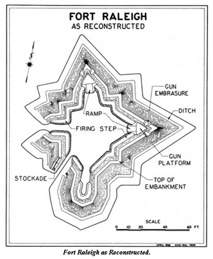 &quot;The historic object of chief interest at Fort Raleigh is the fort built by Ralph Lane during 1585—86 and called by him 'the new Fort in Virginia.'&quot;